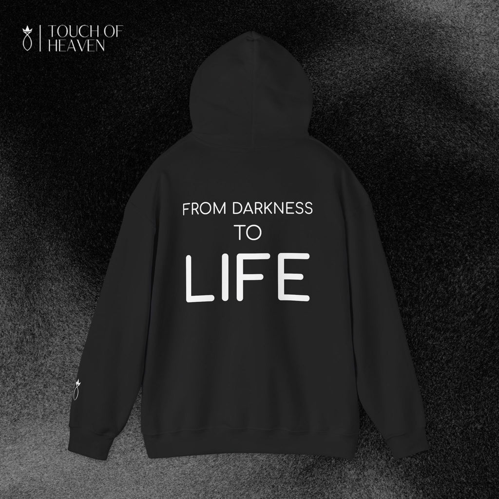 "FROM DARKNESS TO LIFE" Hoodie